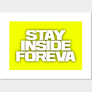 stay inside foreva !!! white iteration Posters and Art